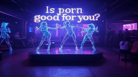 Is PORN good for you?