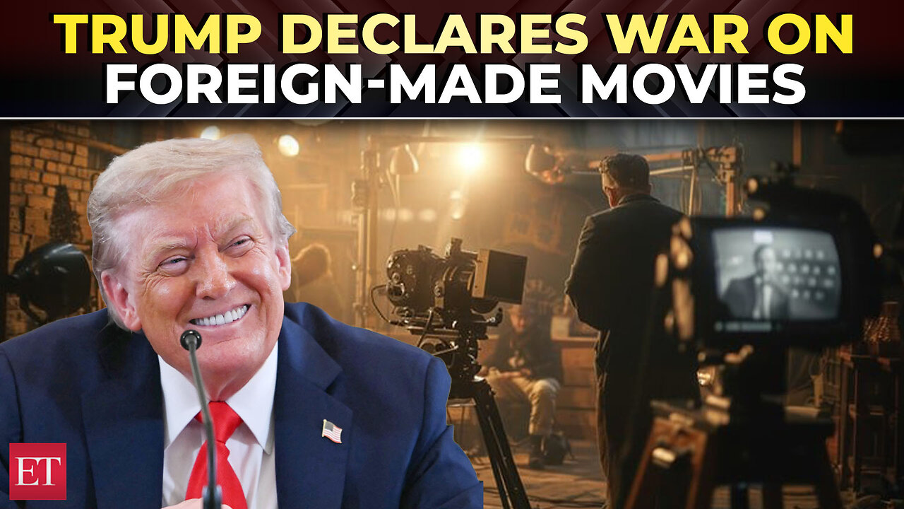 ‘Stealing candy from a baby’: Trump imposes 100% tariffs on all foreign-made movies