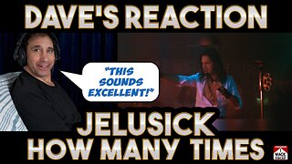 Dave's Reaction: Jelusick — How Many Times