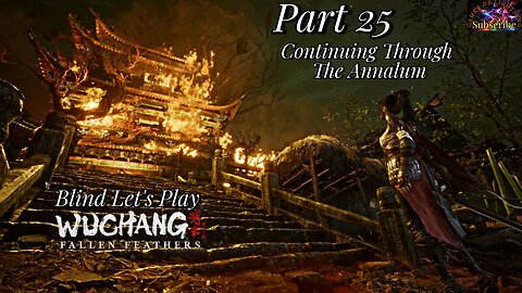 Let's Play WUCHANG: Fallen Feathers | Part 25 Fighting Through Annalum