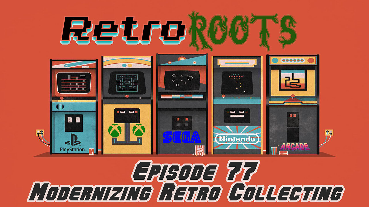 RetroRoots Episode 77 | Modernizing Retro Collecting