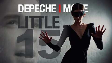 Depeche Mode - Little 15 2025 RMX