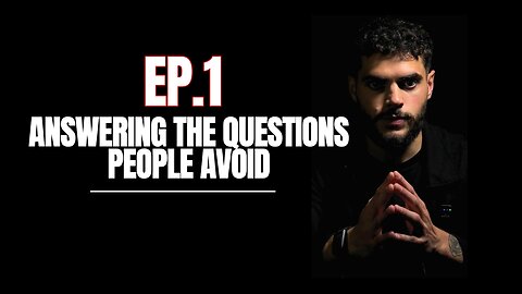 Answering Uncomfortable Questions | Ep. 1