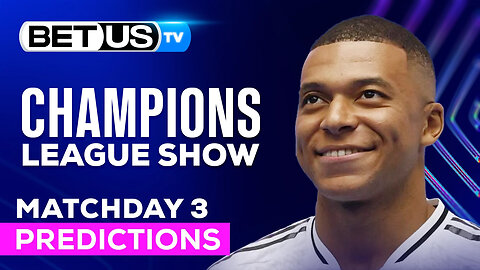 Champions League Picks Matchday 3 | UCL Odds, Soccer Predictions & Free Tips