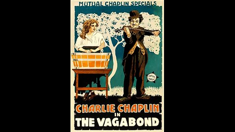 Charles Chaplin's - The Vagabond (1916)