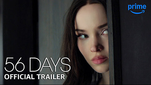 56 Days - Official Trailer | Prime Video