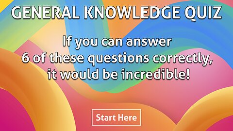 General Knowledge Quiz