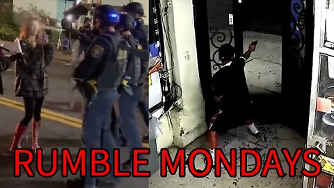 PORTLAND ICE RIOTS, BODYCAM CHAOS & COMEDY GOLD - RUMBLE MONDAYS