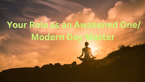 Your Role as an Awakened One/Modern Day Master ∞Thymus Daniel Scranton