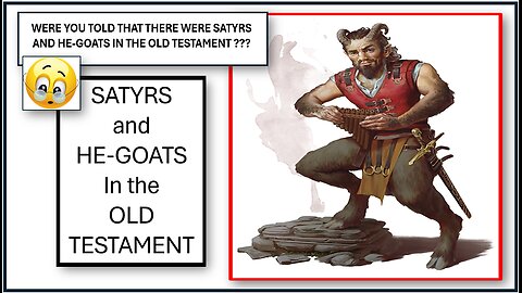 SATYRS AND HE-GOATS IN THE OLD TESTAMENT -TikTok Presentation with clearer cards