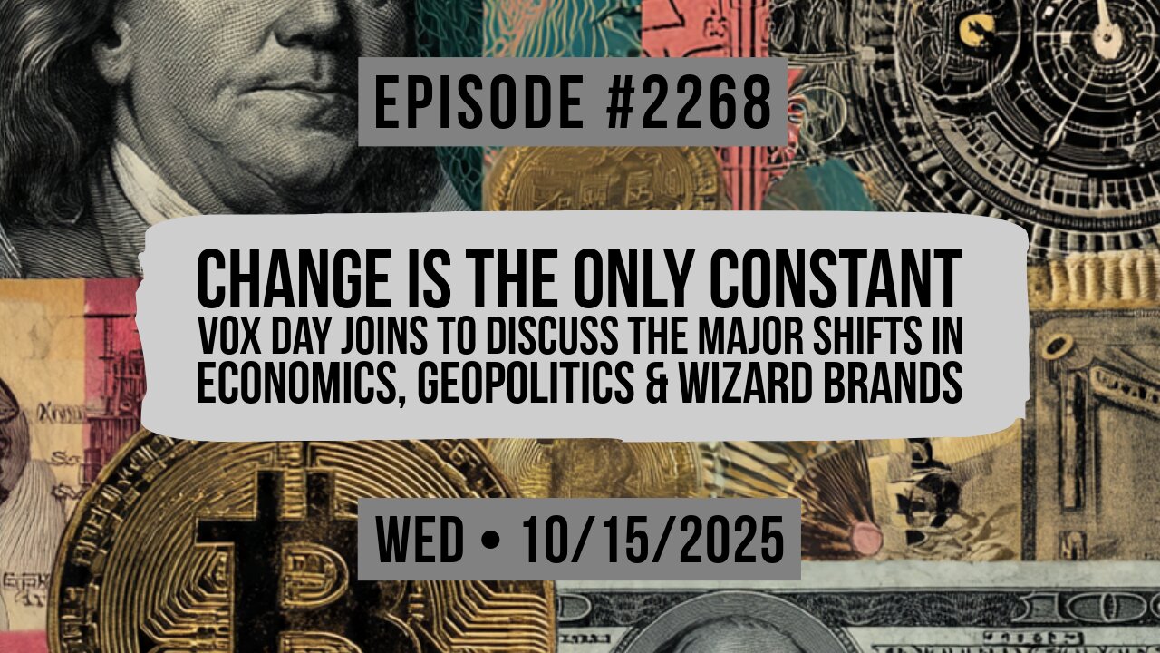 Owen Benjamin | #2268 Change Is The Only Constant - Vox Day Joins To Discuss The Major Shifts In Economics, Geopolitics & Wizard Brands