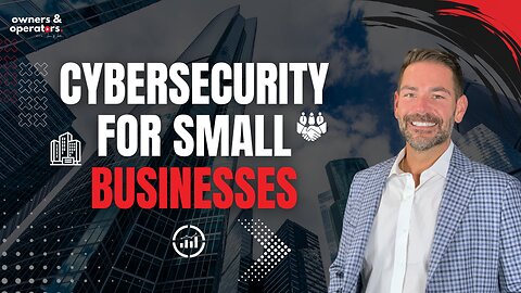 Cybersecurity for Small Businesses