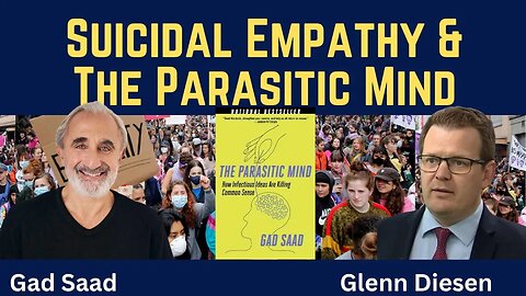 Gad Saad: The Parasitic Mind - How Bad Ideas Are Destroying the West