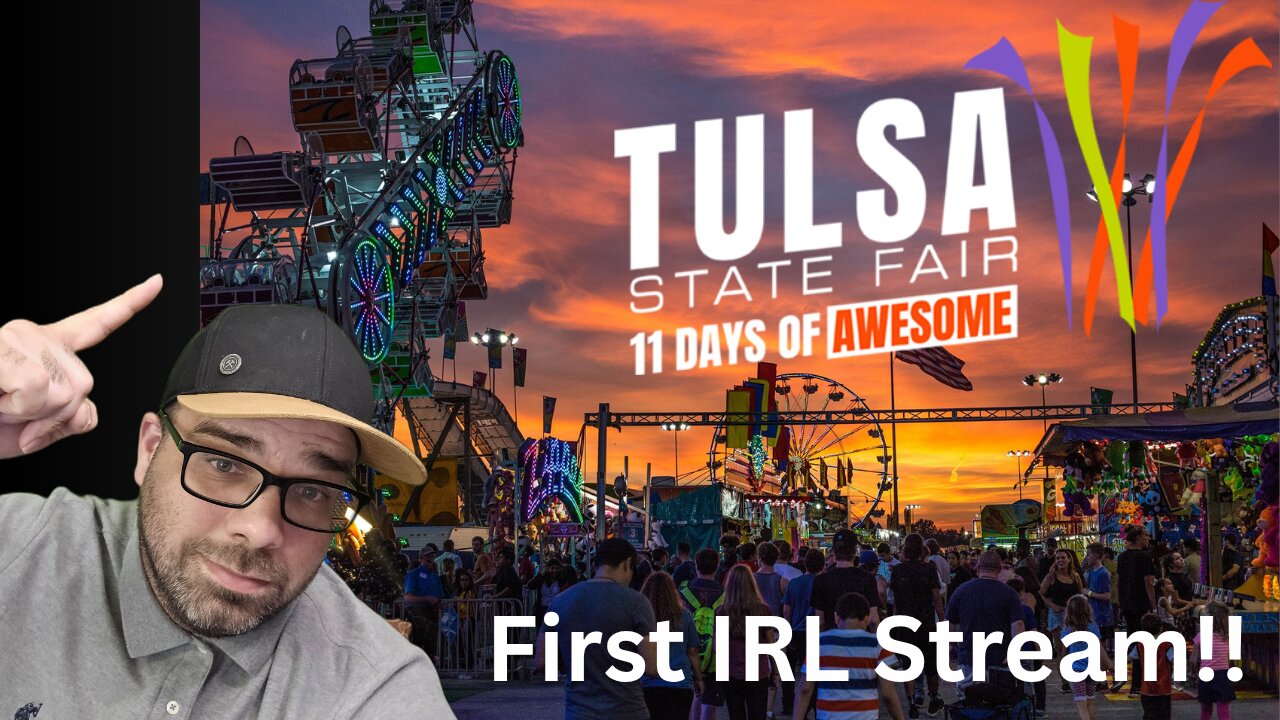 First time IRL Stream!! At the Tulsa State Fair in Oklahoma