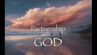 Covenants 3 — Partnership with God