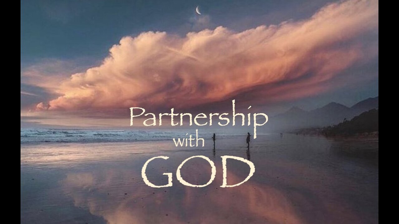 Covenants 3 — Partnership with God