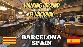 Exploring Barcelona Spain: Walking Around El Nacional