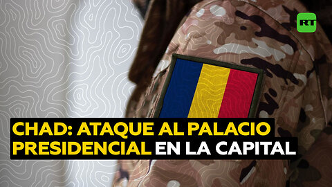 Hombres armados atacan el palacio presidencial en la capital de Chad