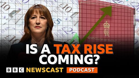 Is Rachel Reeves preparing to put up your taxes? | BBC Newscast