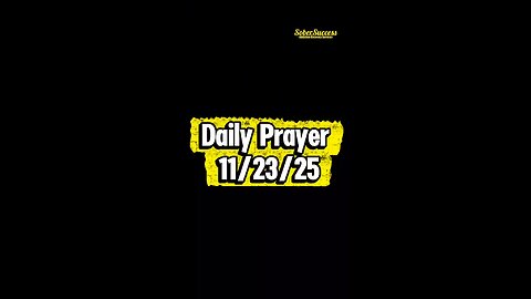 Daily Prayer 🙏 | 11/22/25 #MorningPrayer #MorningRoutine #DailyPrayer #DailyBlessing #Sobriety
