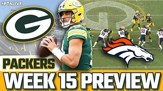 🔥 PACKERS vs BRONCOS | WEEK 15 GAME PREVIEW! What to Expect in This Clash