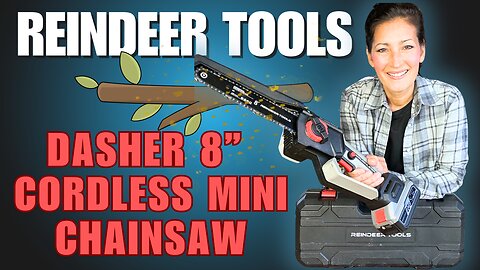 Reindeer Tools Dasher 20V Max Cordless 8" Mini Chainsaw (Model RMN180) Full Unboxing, Test & Demo