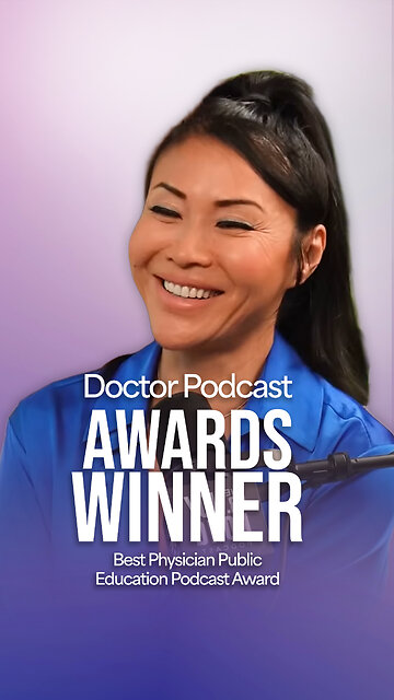 Dr. Joy Kong Podcast: Best Physician Public Education Podcast Award Winner