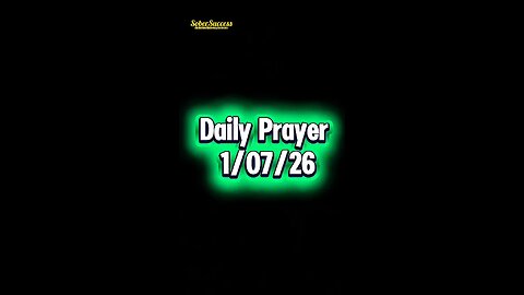 Daily Prayer 🙏 | 1/07/26 #MorningPrayer #MorningRoutine #DailyPrayer #DailyBlessing #Sobriety