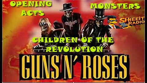 Guns N Roses! Monsters, Children of the Revolution & The Opening Acts!
