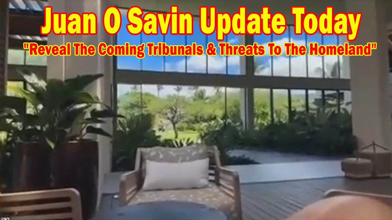 Juan O Savin Update 9/28/25: Military Insiders Reveal The Coming Tribunals & Threats To The Homeland
