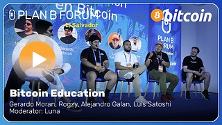 Bitcoin Education - Plan ₿ Forum El Salvador 2025