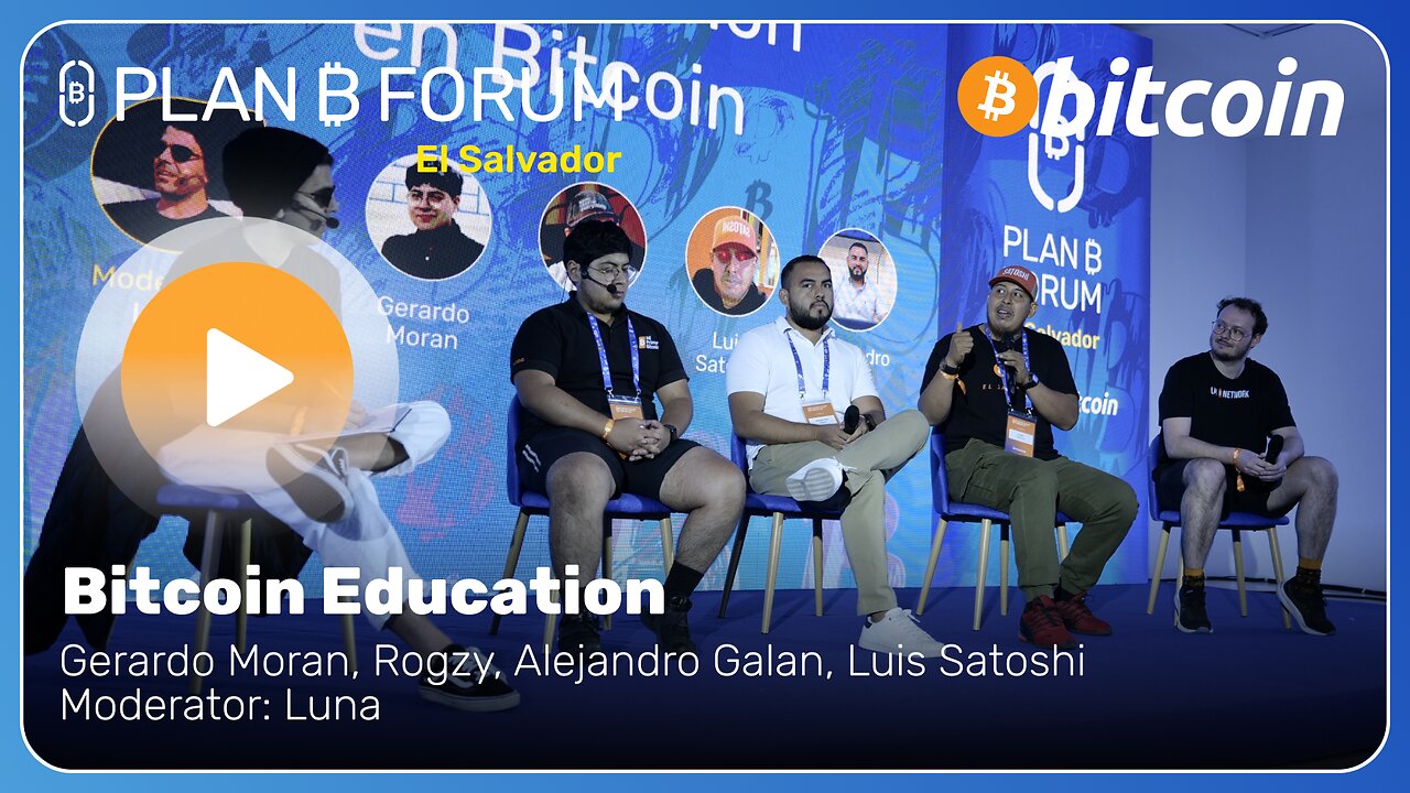 Bitcoin Education - Plan ₿ Forum El Salvador 2025