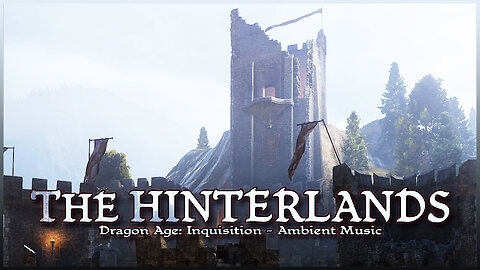 Dragon Age: Inquisition - The Hinterlands Music & Ambience (1 Hour)
