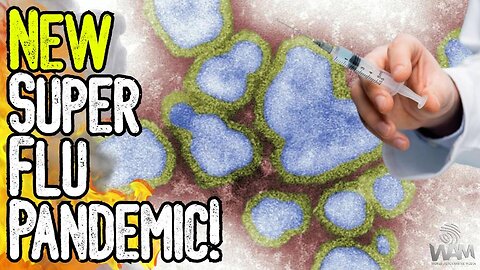 EXPOSED: NEW SUPER FLU PANDEMIC! - Latest Fear Mongering As We Enter Cold & Flu Season!
