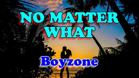 No matter what - Bouzone (Karaoke version with lyrics)