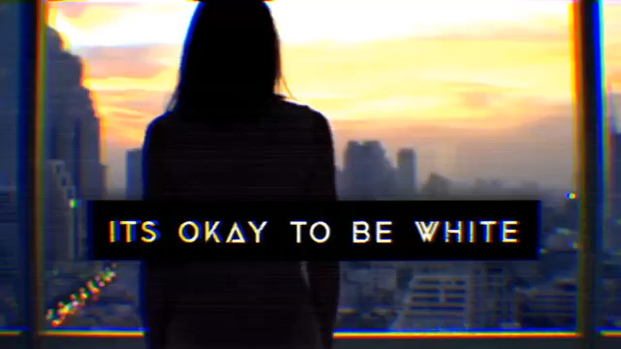 It’s ok to be White