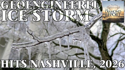 Geoengineered Ice Storm Hits Nashville - The Diamond Report LIVE with Doug Diamond - 2/1/26