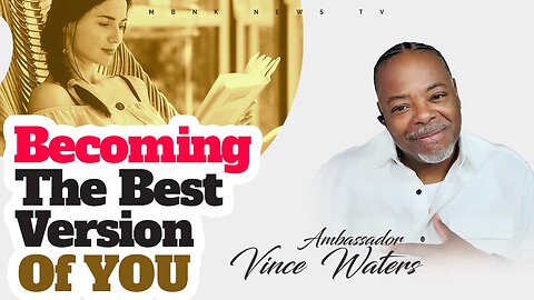 Becoming the Best Version of You | Mamlakak Broadcast Network