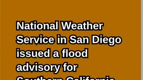 Flood Advisory Issued for Southern California Through Early Thursday