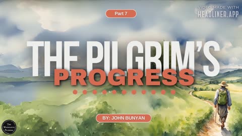 The Pilgrim's Progress Part 7 by John Bunyan
