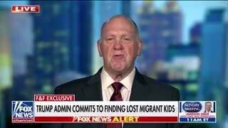 Tom Homan confirms over 62,000 THOUSAND children have been found