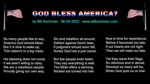 GOD BLESS AMERICA? -- an original song by Bill Kochman.