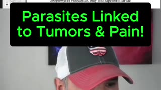 Parasites Linked to Tumors & Pain