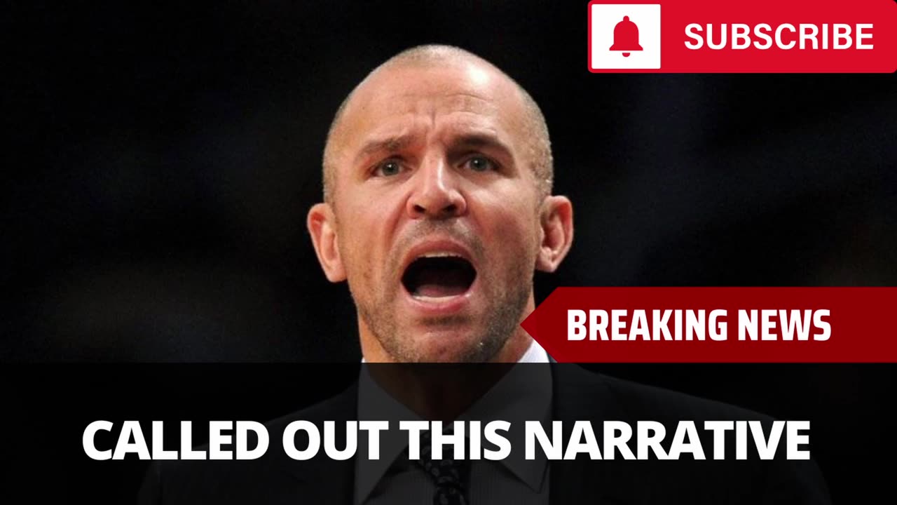 Jason Kidd Calls Out This Narrative Surrounding Kyrie's Injury