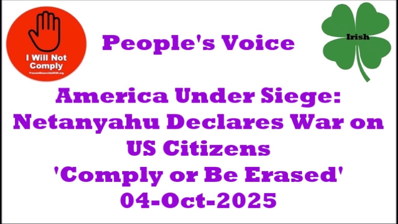 America Under Siege as Netanyahu Declares War on US Citizens 'Comply or Be Erased' 04-Oct-2025