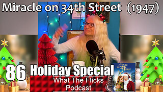 WTF 86 Holiday Special: "Miracle on 34th Street" (1947)