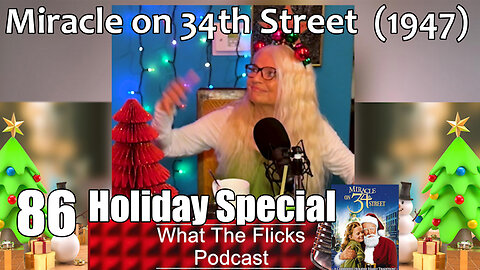 WTF 86 Holiday Special: "Miracle on 34th Street" (1947)