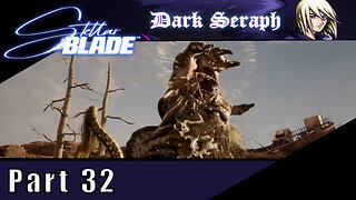 Let's Play, Stellar Blade, Part 32, I Hate This Desert