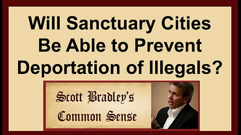 Will Sanctuary Cities Be Able to Prevent Deportation of Illegals?