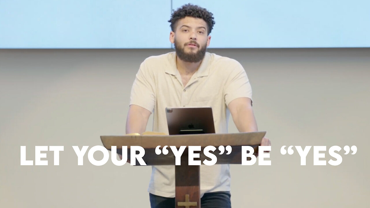 Let Your Yes Be Yes | Matthew 5:33-37 | Pastor Micah Stephens